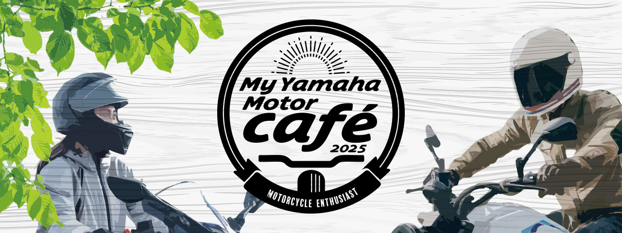 My Yamaha Motor café 2024